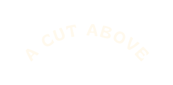 A cut above